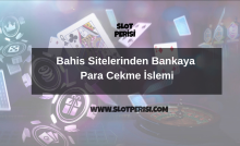 Bahis Sitelerinden Bankaya Para Cekme İslemi